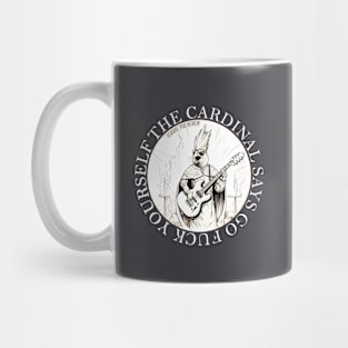 The Cardinal Says... Mug